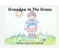Grandpa In The Grass