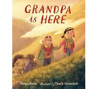 Grandpa Is Here: A family reunion picture book story, perfect for 3-7 year-olds to gift and share with Grandpa on Grandparents Day
