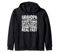 Grandpa Knows All Or Makes It Up Fast - Sudadera con Capucha