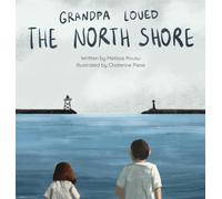 Grandpa Loved the North Shore