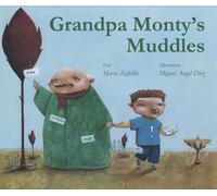 Grandpa Monty's Muddles | Marta Zafrilla