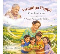 Grandpa Pappu: Our Protector: A Punjabi Adventure for Children