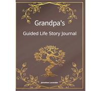 Grandpa’s Guided Life Story Journal