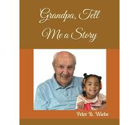 Grandpa, Tell Me a Story