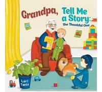 Grandpa, Tell Me a Story: The Thankful One