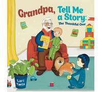 Grandpa, Tell Me a Story: The Thankful One