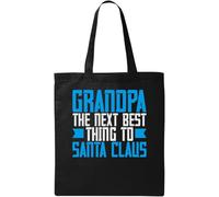 Grandpa The Next Best Thing to Santa Claus - Bolsa de algodón ecológico natural con eslogan divertido, color negro, Black, Talla única