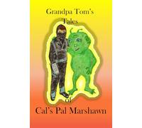 Grandpa Tom's Tales of Cal's Pal Marshawn