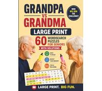 Grandpa vs Grandma : Who Will Win the Challenge?: 60 Wordsearch Puzzles for Seniors - LARGE PRINT - With solutions