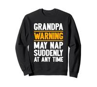 Grandpa Warning May Nap Suddenly Retired Funny Grandpa Sudadera