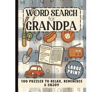 Grandpa Word Search Puzzle Book for Adults: 100 Large Print Puzzles for Grandpa with Classic Cars, Fishing, Music, Memory Boosting Games, and Relaxing Brain Activities - A Great Gift for Seniors