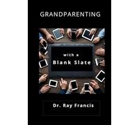 Grandparenting With A Blank Slate