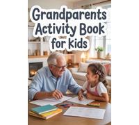 Grandparents Activity Book for Kids: Fun Grandparents Day Games, Crafts & Keepsake Activities for Little Ones, Toddlers & Grandkids to Celebrate with Love