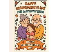 Grandparents Day Activity Book for Kids and Adults: Fun Puzzles, Coloring Pages, and Memory-Keeping Activities to Celebrate and Collect Special Family Moments