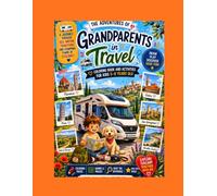 Grandparents in Travel: Coloring Book and Activities for Kids Ages 5-8 | Games, Mazes and Fun Travel Adventures in Tuscany (Nonni in Viaggio- Travel Adventures)