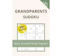 Grandparents Sudoku Puzzle Book: Easy-to-Medium Sudoku Puzzles for Relaxation, Focus & Fun | A Thoughtful Gift for Grandma and Grandpa | 6x9 Inches, 110 Pages | 50+ Puzzles | Solutions Included