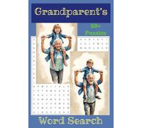Grandparent's Word Search Puzzle Book: Word Searches with Easy To Read Print About Grandparents, Grandkids, Adventures and More / 6x9 inches, 110 ... Gifts for Holidays, Vacations and Free Times