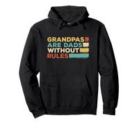 Grandpas are Dad Without Rules, divertido regalo para abuelo Sudadera con Capucha