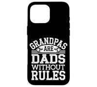 Grandpas Are Dads Without Rules Abuelo Orgulloso - Carcasa para iPhone 16 Pro MAX