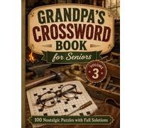 Grandpa's Crossword Book for Seniors: 100 Nostalgic Large-Print Crossword Puzzles - Classic Trades & Everyday Work (Grandpa's Crossword Books volume 1-5)