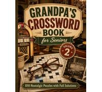 Grandpa's Crossword Book for Seniors: 100 Nostalgic Large-Print Crossword Puzzles - Golden Age of Music & Movies (Grandpa's Crossword Books volume 1-5)