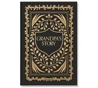 Grandpa's Story: A Memory and Keepsake Journal for My Family: 19 (Grandparents Keepsake Memory Journal Series)