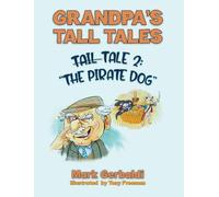Grandpa's Tall Tales - Tale 2: The Pirate Dog