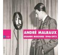 Grands discours d'André Malraux 1946-1973
