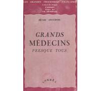 Grands Médecins Presque Tous (ebook)