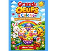 Grands Oeufs à Colorier: Livre de Coloriagé pour Enfants de 2 à 10 ans