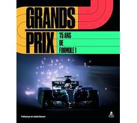 Grands Prix: 75 ans de Formule 1
