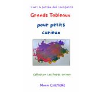 Grands tableaux pour petits curieux: L'art à portée des tout-petits