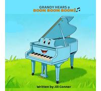 Grandy Hears a Boom Boom Boom: A Musical Storytime Adventure for Young Readers (The Grandy Stories Series)
