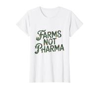 Granjas no farmacéuticas Alimentos como Medicina Agricultura sostenible Humor Camiseta gráfica económica, Mujer, Blanco, XL