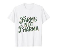 Granjas no farmacéuticas Alimentos como Medicina Agricultura sostenible Humor Camiseta gráfica económica, Hombre, Blanco, XL
