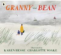 Granny and Bean: A lyrical celebration of spending time with grandparents and making memories at the seaside, a perfect gift for Granny on Mother's Day