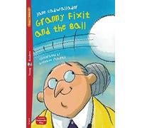 Granny fixit and the ball: Granny Fixit and the Ball + downloadable audio (Eli readers)