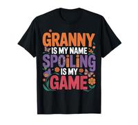 Granny Is My Name Spoiling Is My Game Camiseta