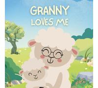 Granny loves Me: Little Acts of Love
