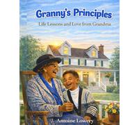 Granny’s Principles: Life Lessons and Love from Grandma