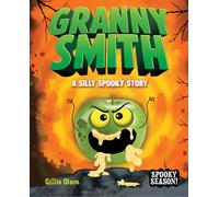 Granny Smith: A Silly Spooky Story (Spooky Season!)