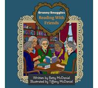 Granny Snuggles Reading With Friends: Little Cozy Things (Granny Snuggles Coloring Book Series)