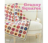 Granny Squares: 20 Crochet Projects with a Vintage Vibe