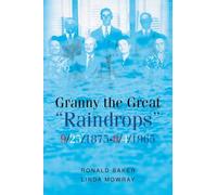 Granny the Great "Raindrops" 9-25-1875 - 8-4-1965