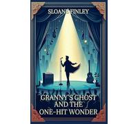 Granny's Ghost and the One-Hit Wonder: 14 (Ghostly Gumshoe Cozy Mysteries)