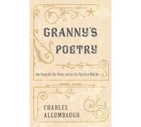 Granny's Poetry: One Young Girl, Her Poetry, and the City That Grew With Her