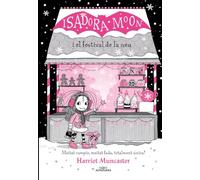 Grans històries de la Isadora Moon 6 - La Isadora Moon i el Festival de la Neu: Un llibre màgic amb purpurina a la coberta! (Harriet Muncaster)
