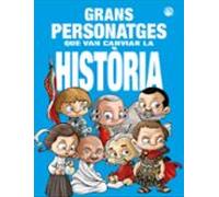 Grans Personatges Que Van Canviar La Historia