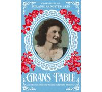 Gran's Table: A Collection of Gran's Recipes and Family Memories