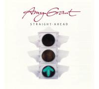 GRANT, AMY - STRAIGHT AHEAD